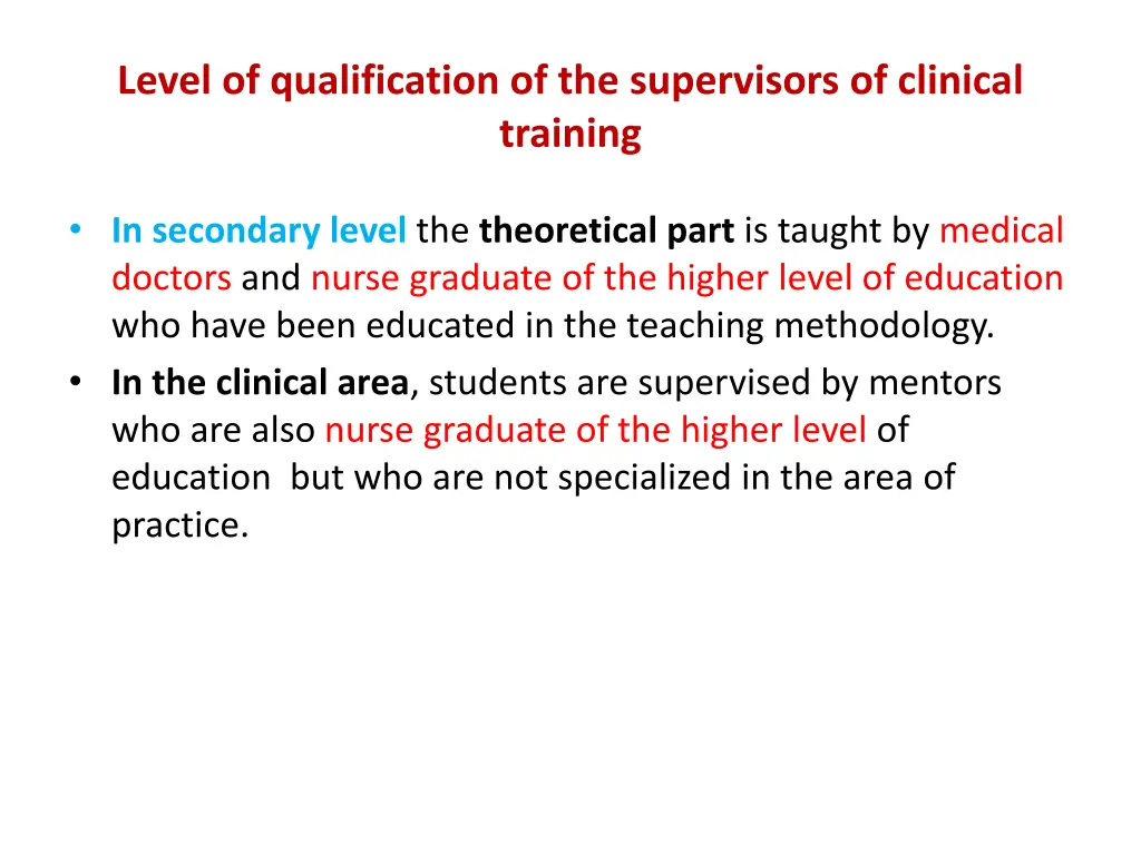level of qualification of the supervisors