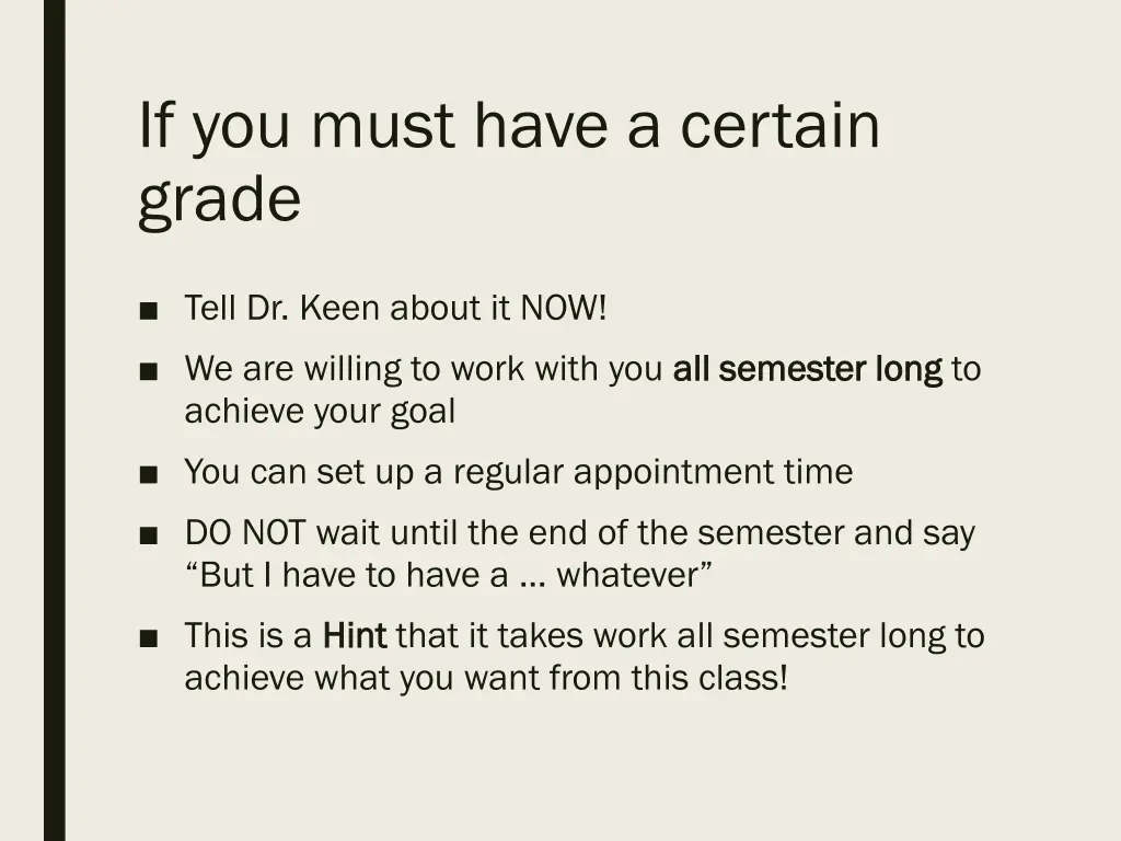if you must have a certain grade