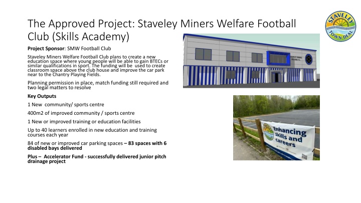 the approved project staveley miners welfare