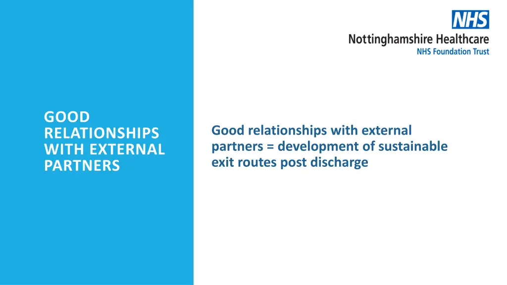 good relationships with external partners