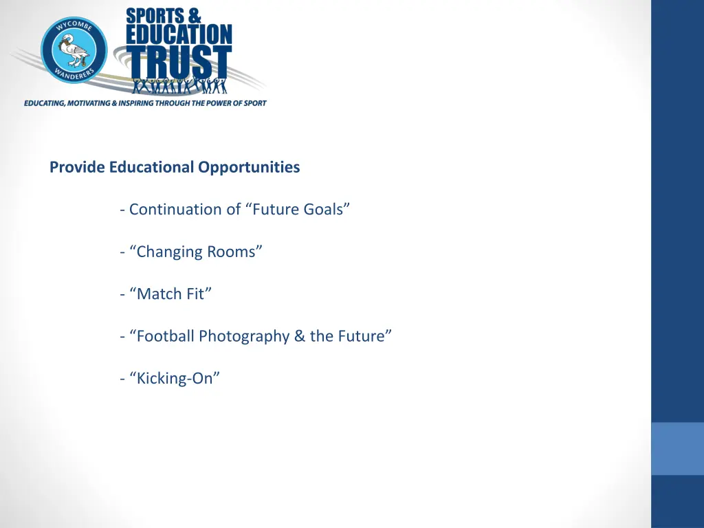 provide educational opportunities