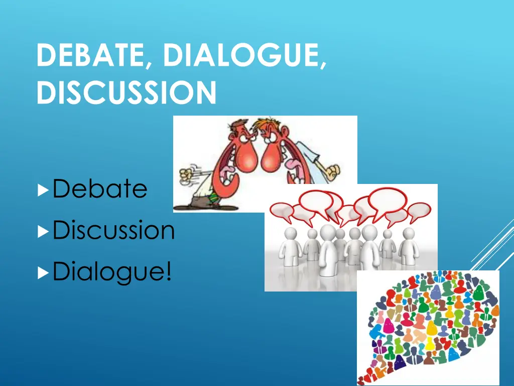 debate dialogue discussion