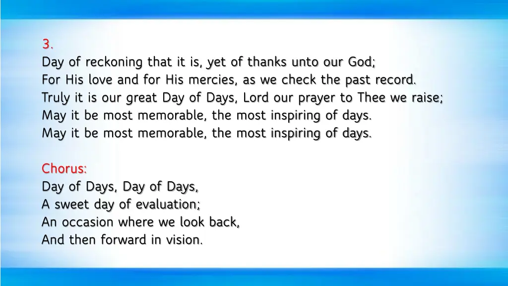 3 day of reckoning that it is yet of thanks unto