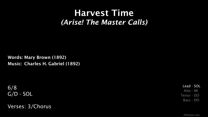 harvest time arise the master calls