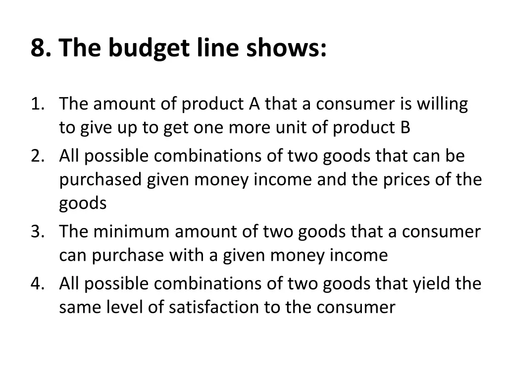 8 the budget line shows
