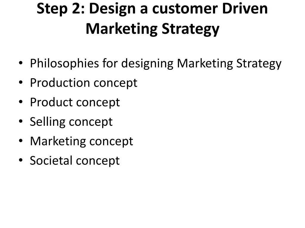 step 2 design a customer driven marketing strategy 1