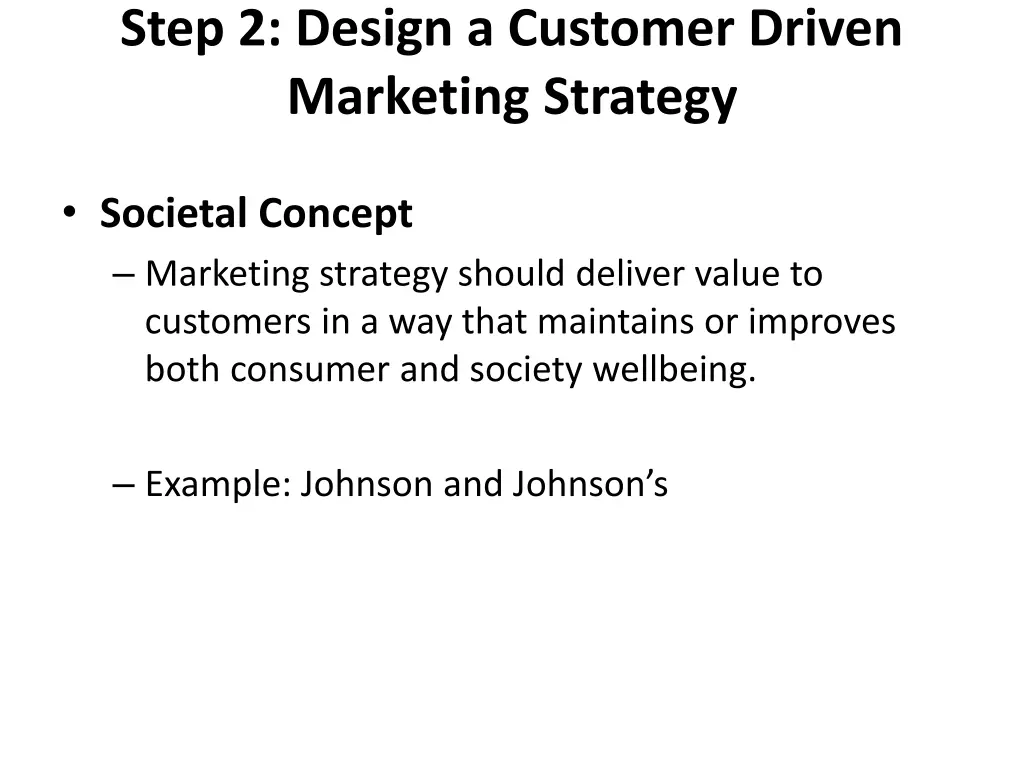step 2 design a customer driven marketing strategy 6
