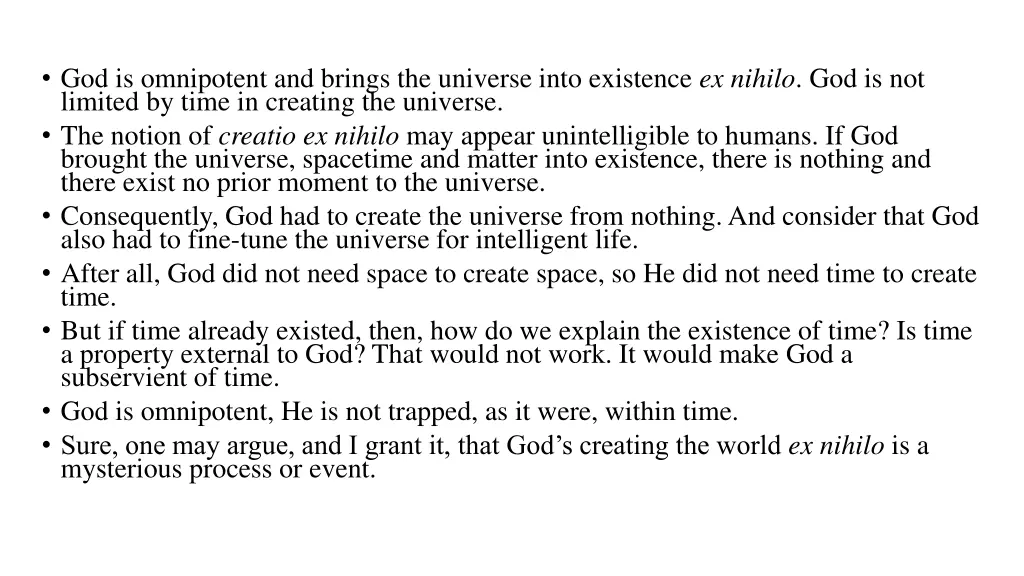 god is omnipotent and brings the universe into
