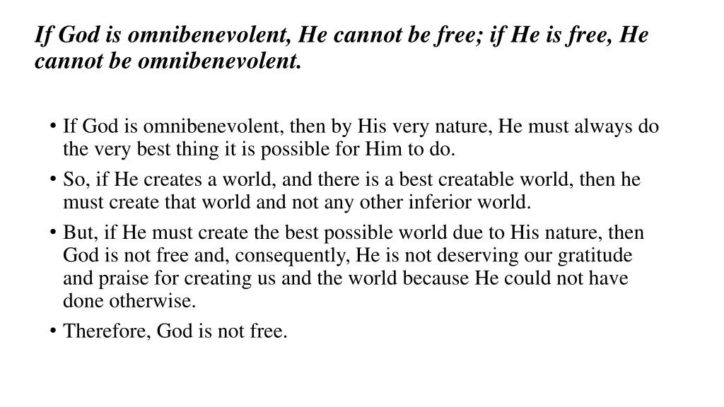 if god is omnibenevolent he cannot be free