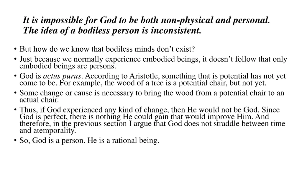 it is impossible for god to be both non physical