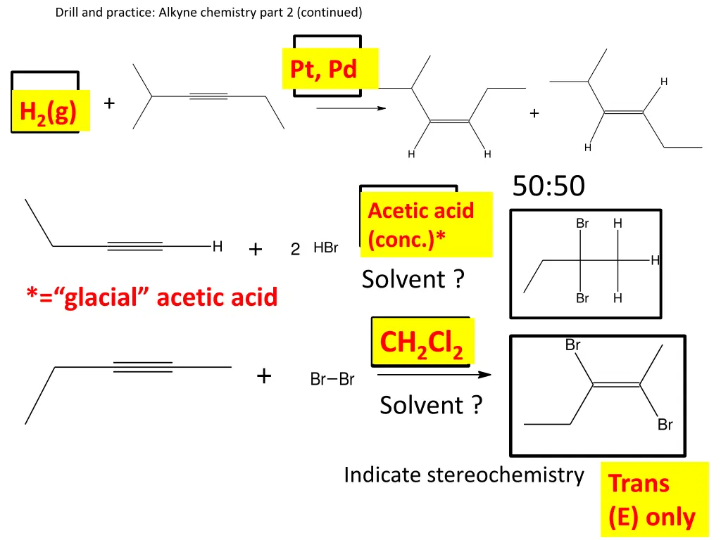 drill and practice alkyne chemistry part 1