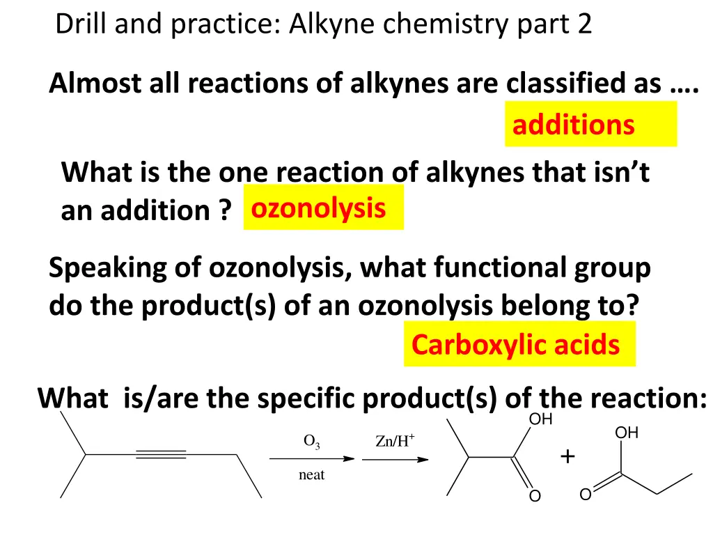 drill and practice alkyne chemistry part 2