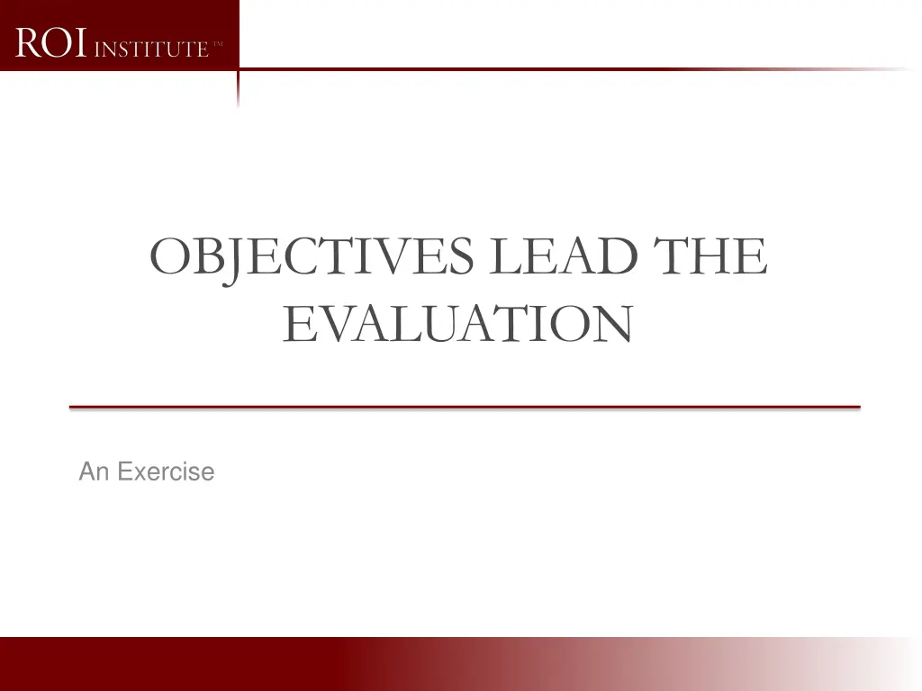 objectives lead the evaluation