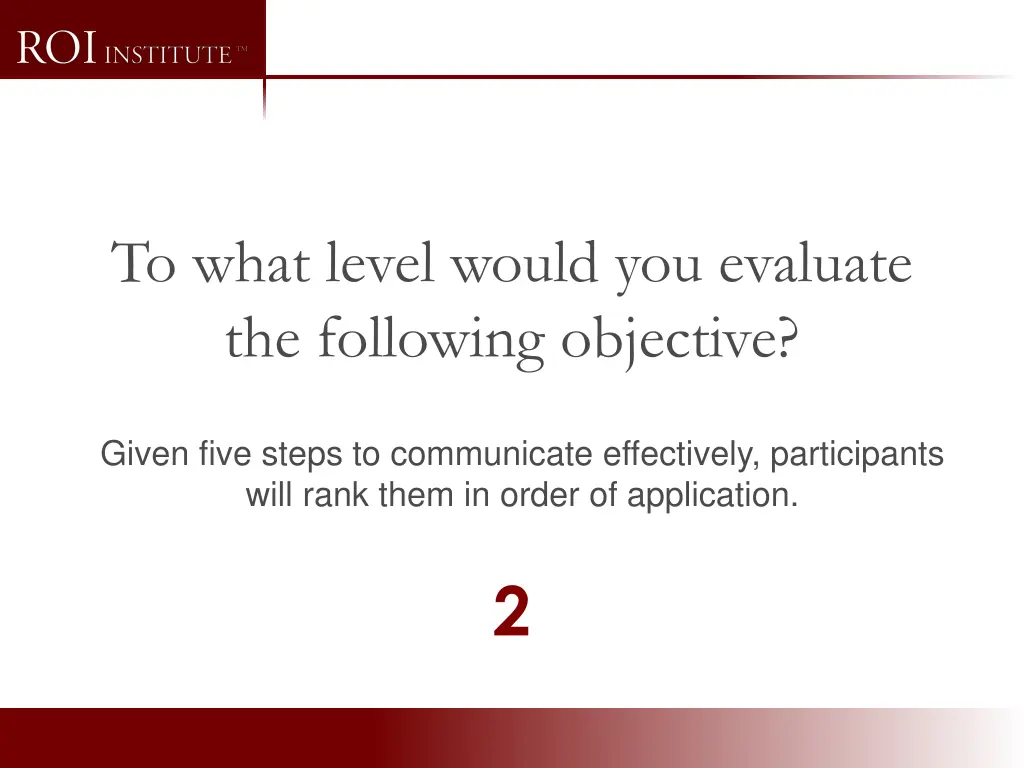 to what level would you evaluate the following 1