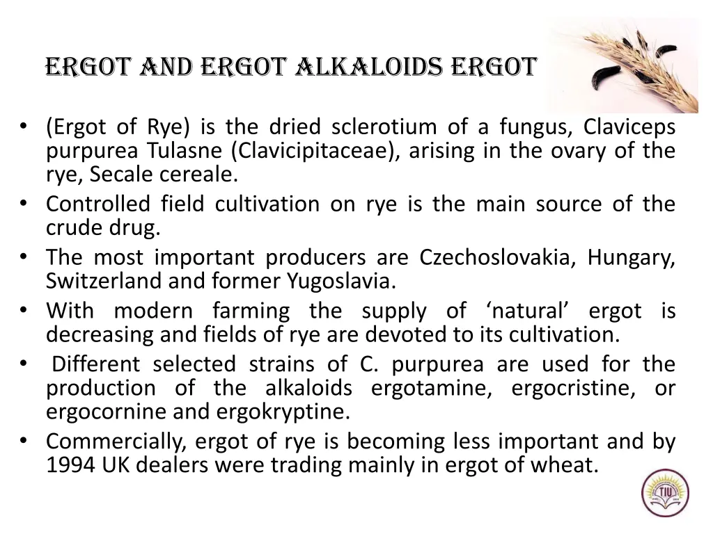 ergot and ergot alkaloids ergot