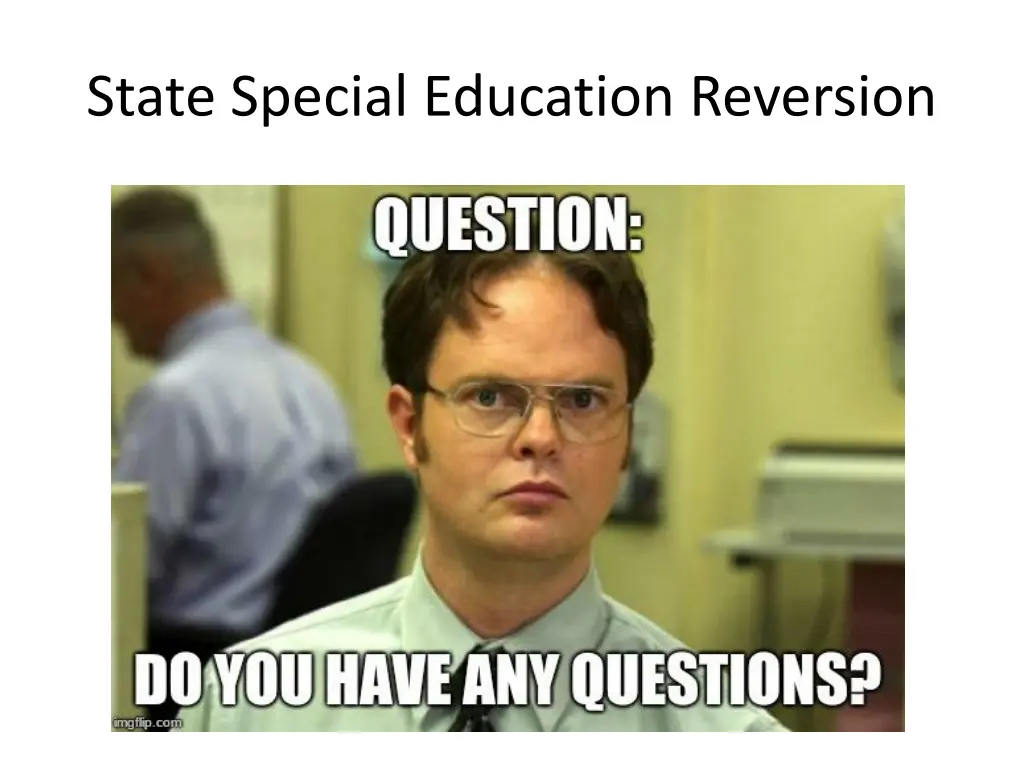 state special education reversion