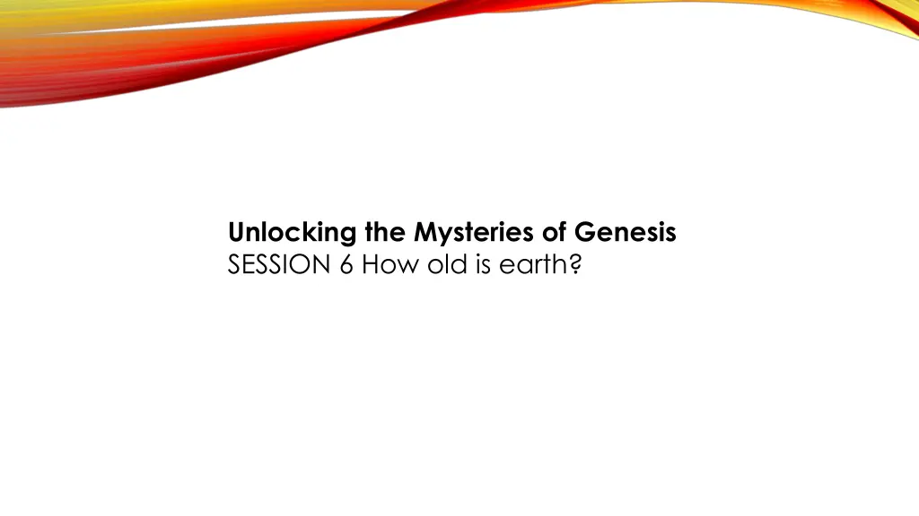 unlocking the mysteries of genesis session 1