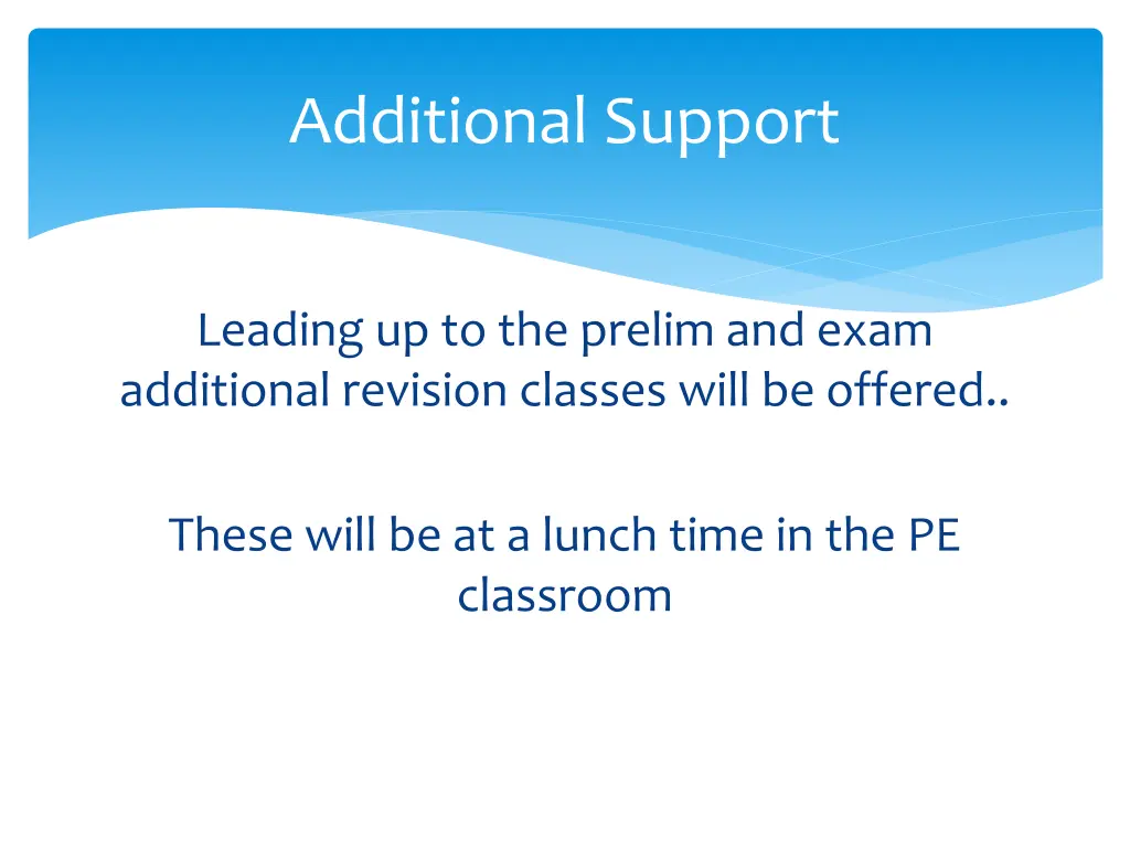 additional support