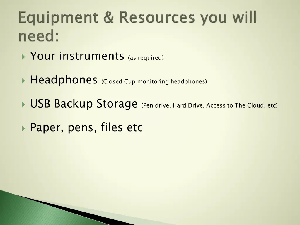 your instruments as required
