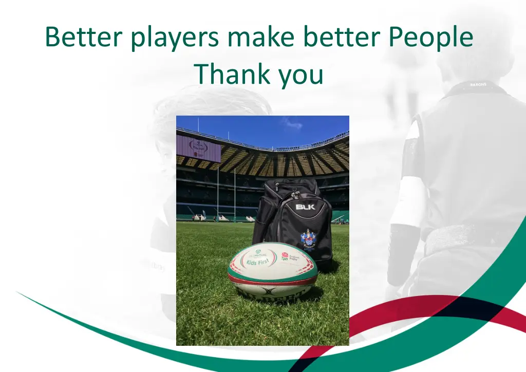 better players make better people thank you