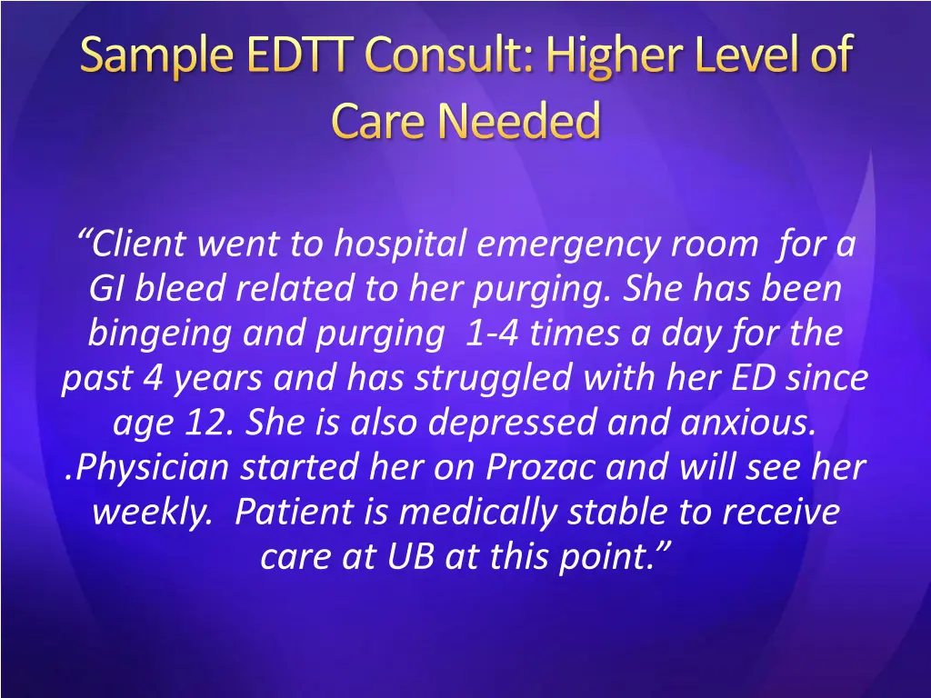 sample edtt consult higher level of care needed