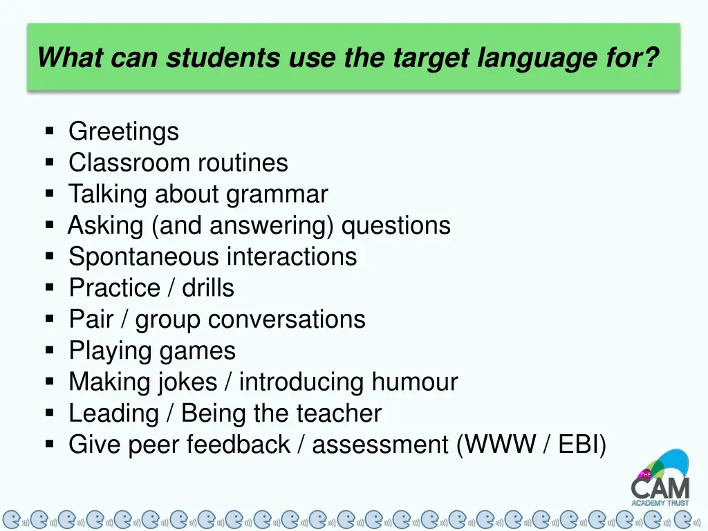 what can students use the target language for