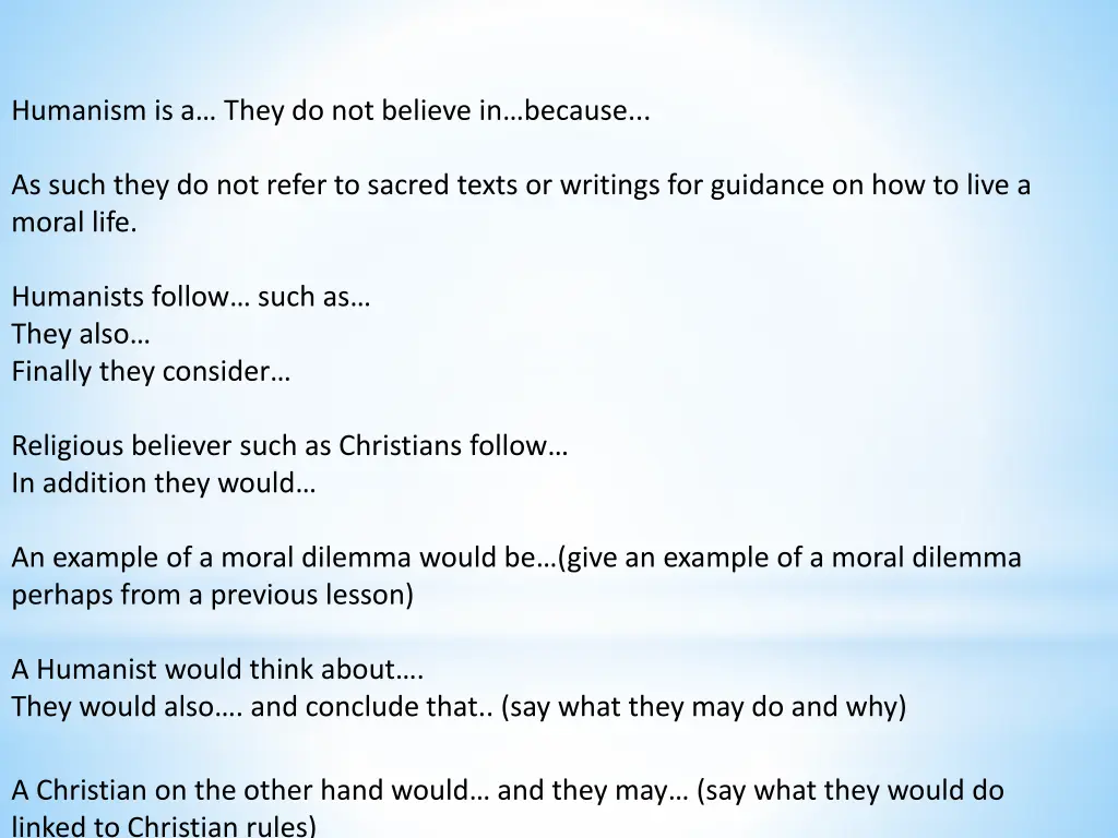 humanism is a they do not believe in because