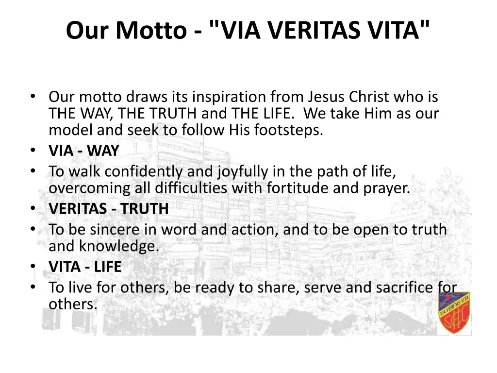 our motto via veritas vita