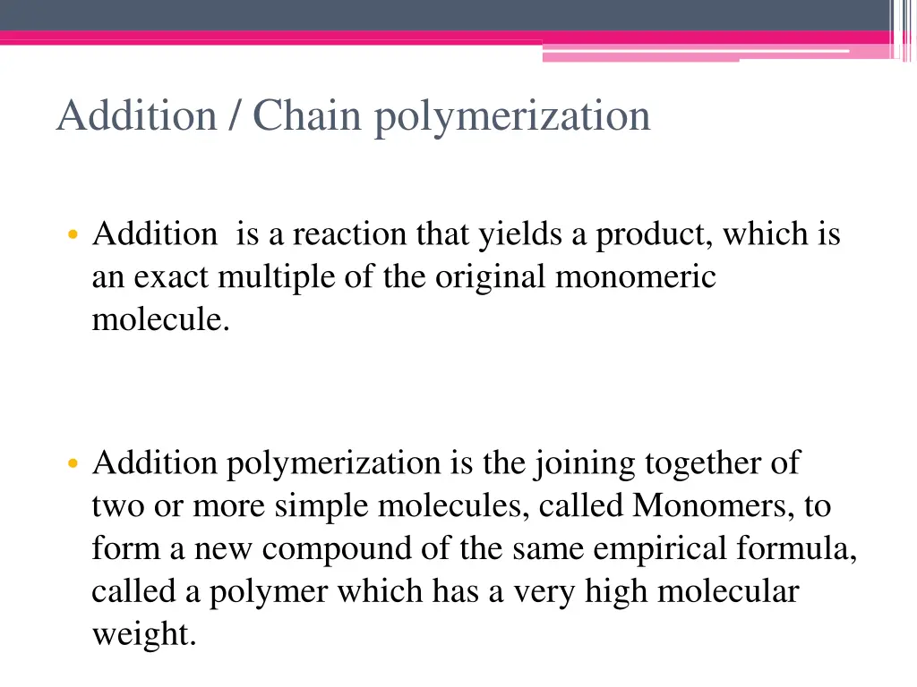 addition chain polymerization