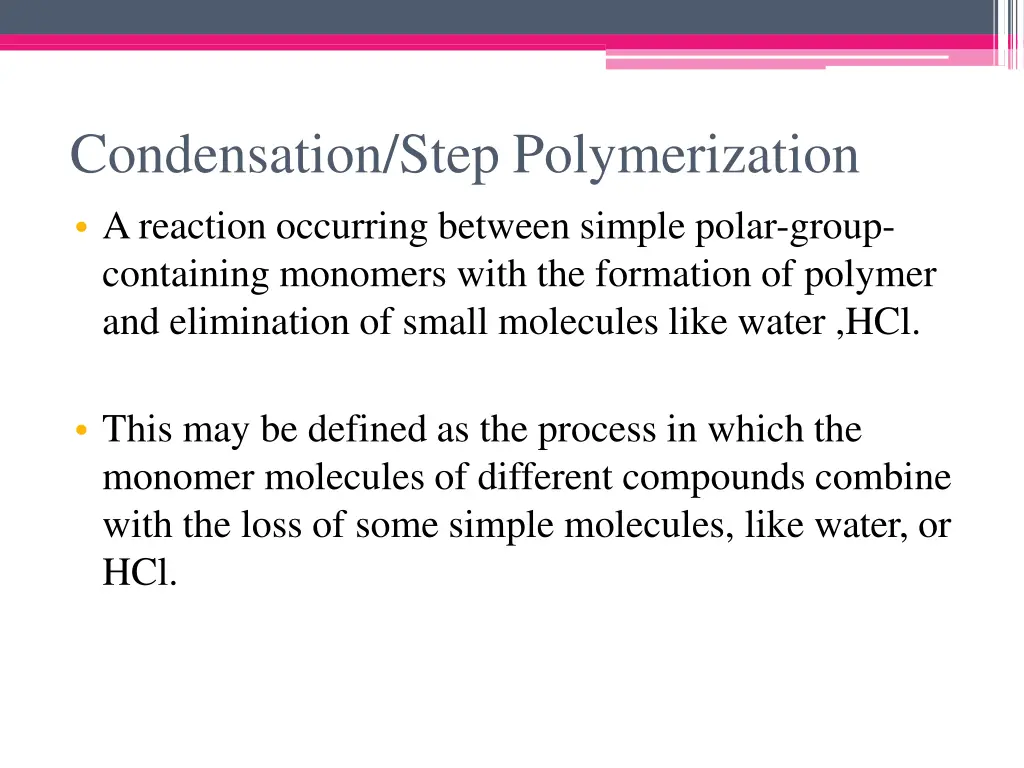 condensation step polymerization a reaction