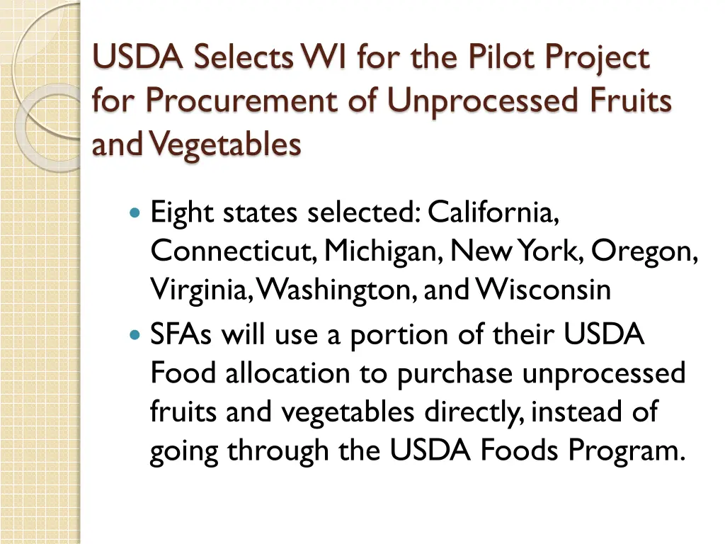 usda selects wi for the pilot project