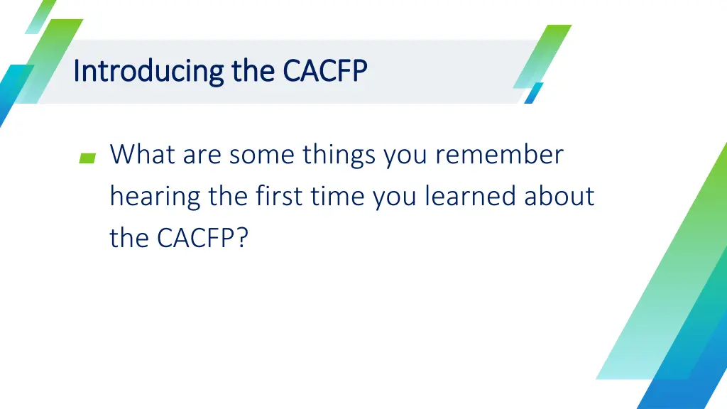 introducing the cacfp introducing the cacfp