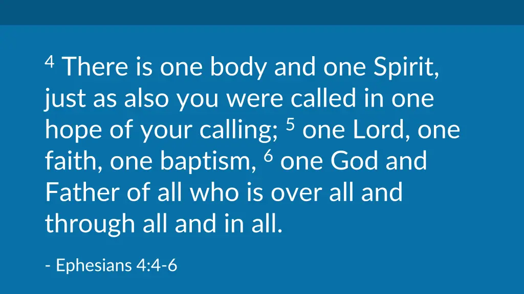4 there is one body and one spirit just as also