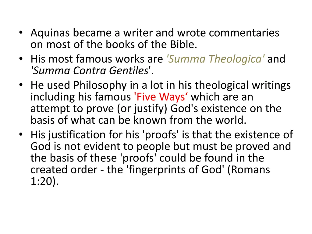 aquinas became a writer and wrote commentaries