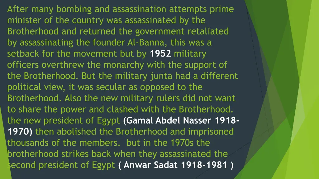 after many bombing and assassination attempts