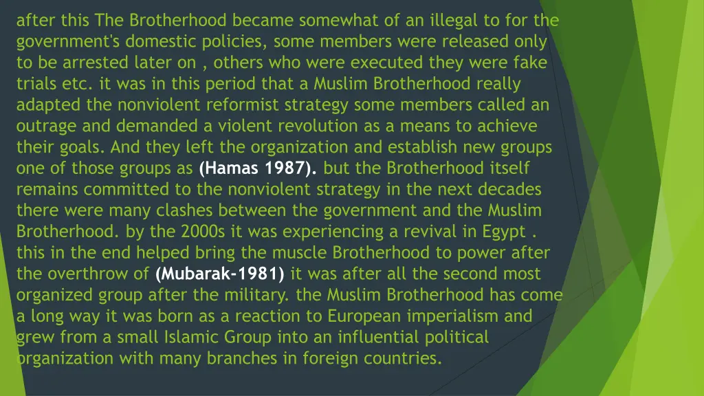 after this the brotherhood became somewhat