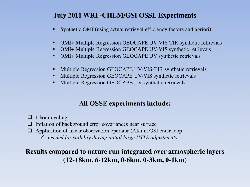 july 2011 wrf chem gsi osse experiments