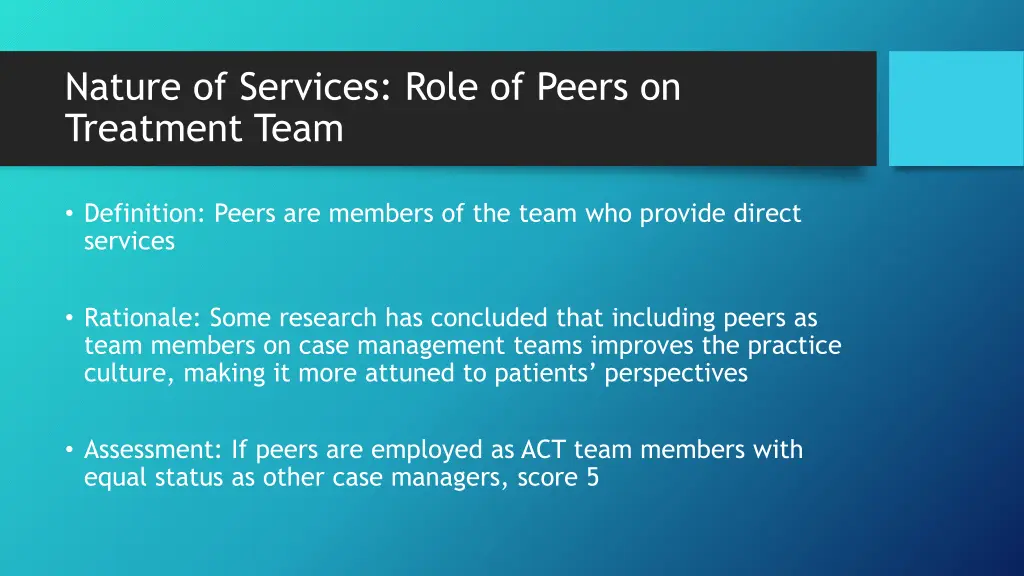 nature of services role of peers on treatment team