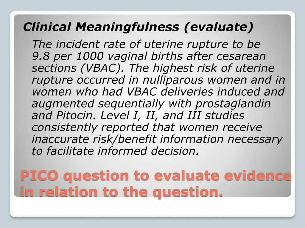 clinical meaningfulness evaluate the incident