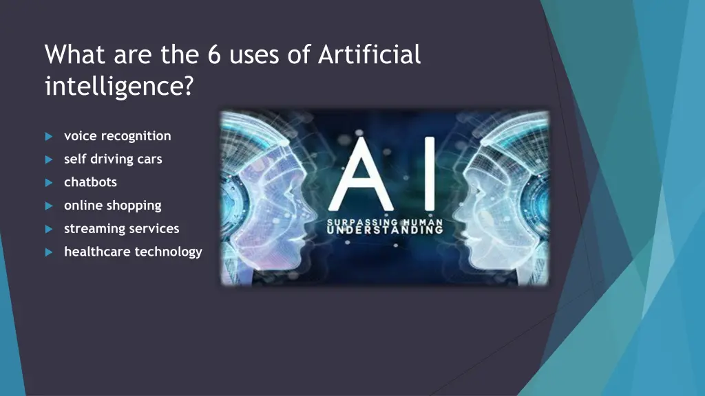 what are the 6 uses of artificial intelligence