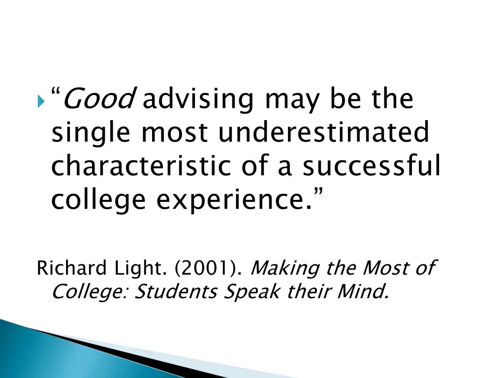 good advising may be the single most
