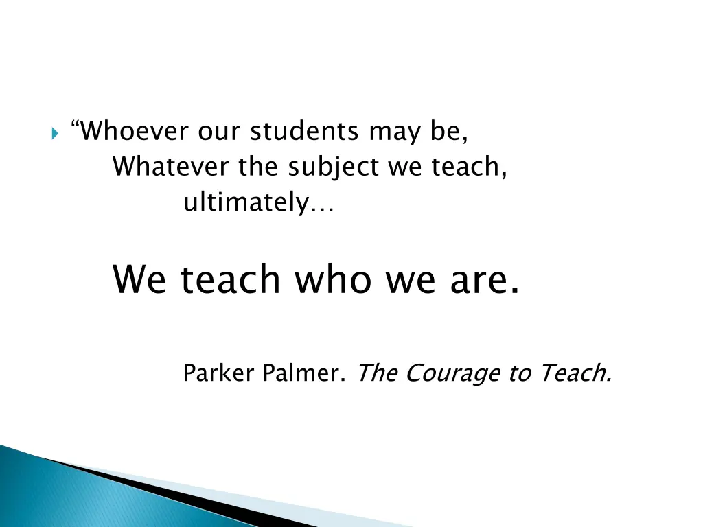 whoever our students may be