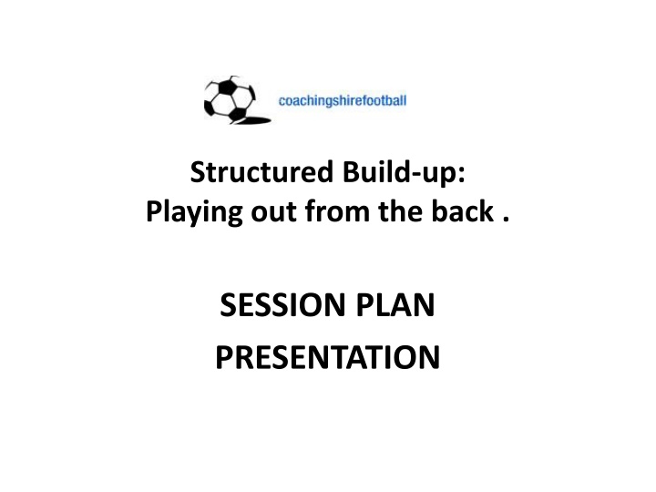 structured build up playing out from the back