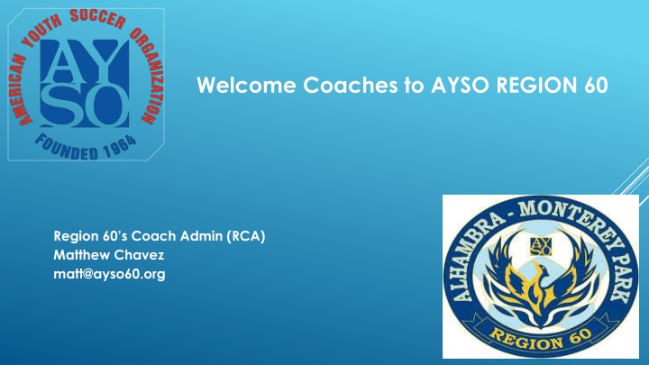 welcome coaches to ayso region 60