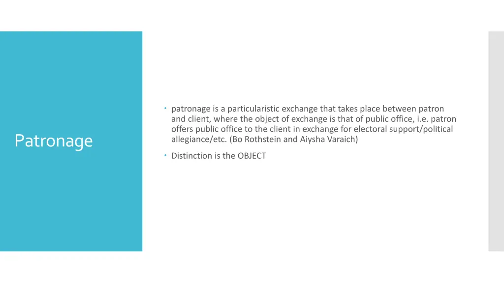 patronage is a particularistic exchange that