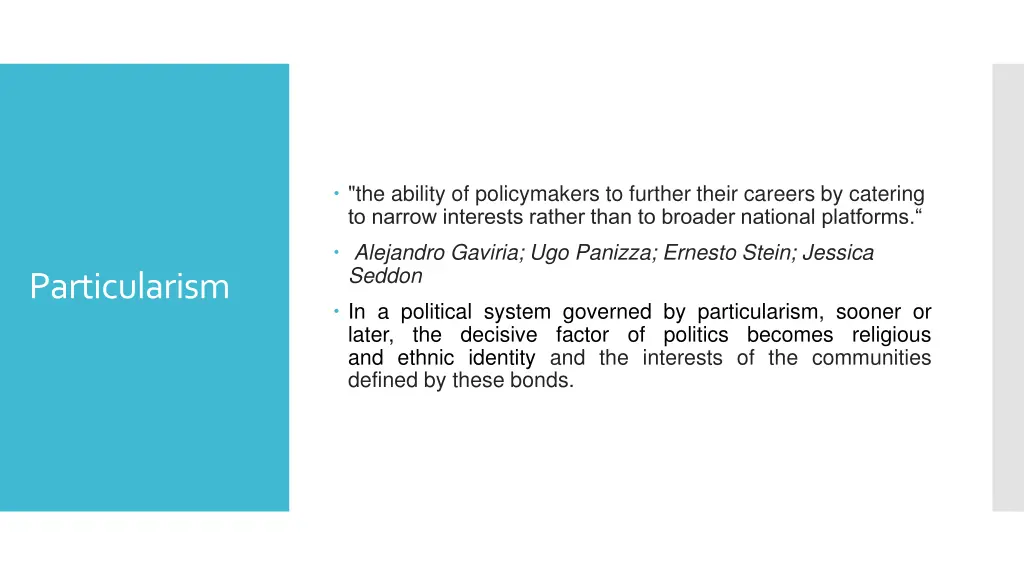 the ability of policymakers to further their