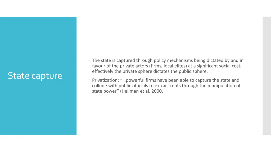 the state is captured through policy mechanisms