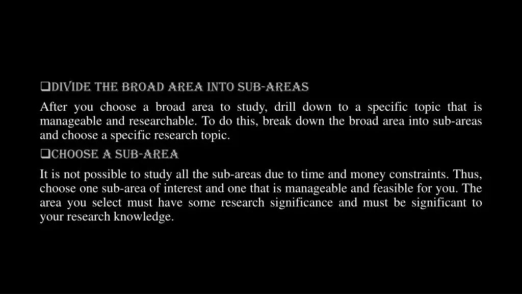 divide the broad area into sub areas after