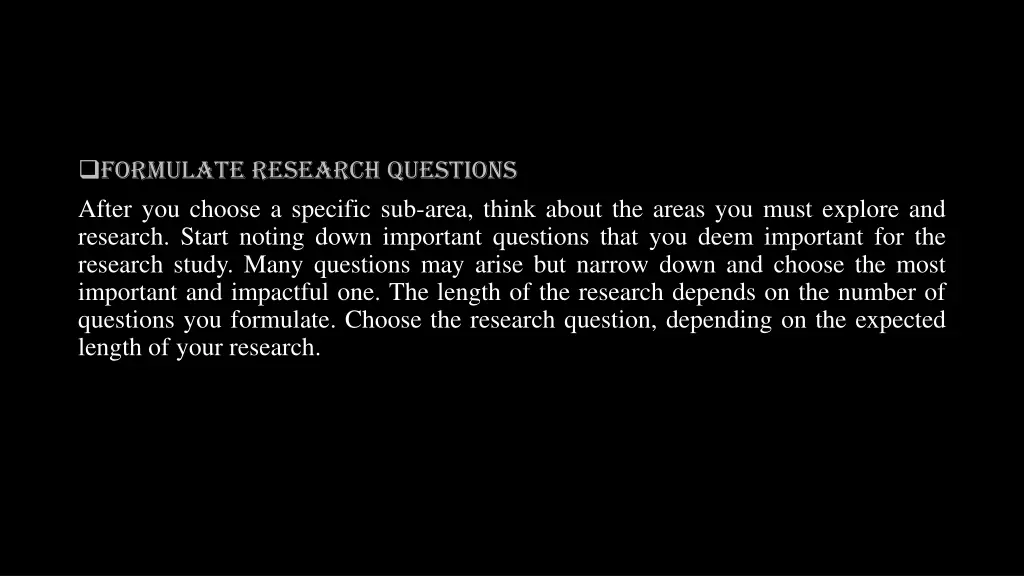formulate research questions after you choose