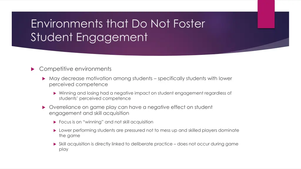 environments that do not foster student engagement